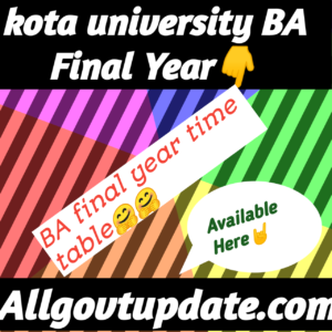 Kota University BA 3rd Year Time-Table 2022/बी ए फाइनल ईयर एग्जाम टाइम टेबल 2022 कोटा यूनिवर्सिटी