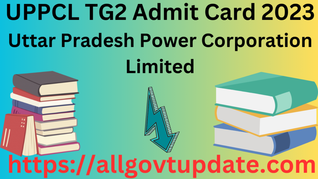 UPPCL TG2 Admit Card 2023