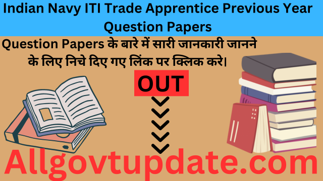 Indian Navy ITI Trade Apprentice Previous Year Question Papers