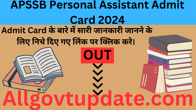 APSSB Personal Assistant Admit Card 2024