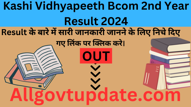 Kashi Vidhyapeeth Bcom 2nd Year Result 2024