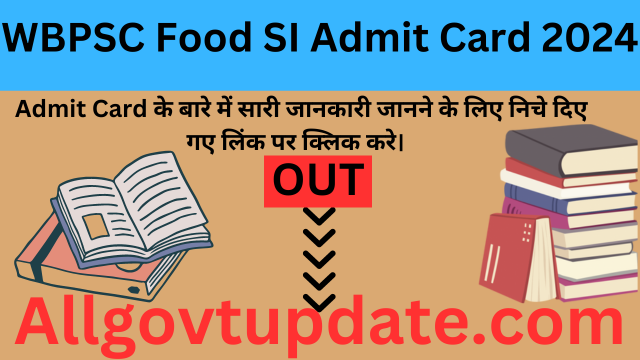 WBPSC Food SI Admit Card 2024